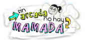 Sin Arcada no hay Mamada